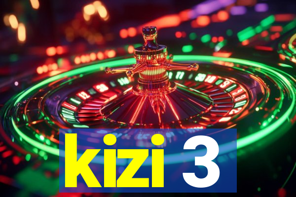 kizi 3